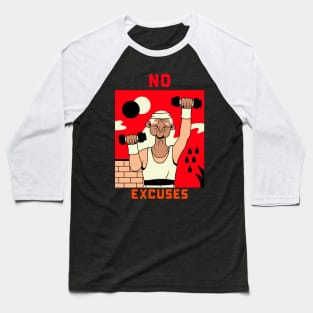 No Excuses Baseball T-Shirt